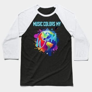 Music Colors my World Baseball T-Shirt